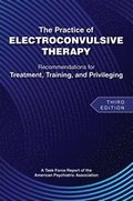 Practice of Electroconvulsive Therapy