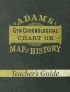 Adams' Synchronological Chart Or Map Of History - Teacher's, Häftad