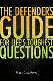 Ray Comfort - Defender's Guide for Life's Toughest Questions, Häftad