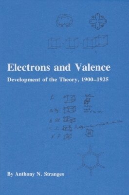 Texas A&M University Press - Electrons and Valence, Inbunden