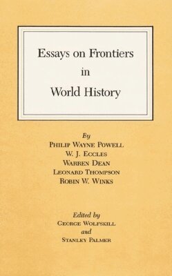 George Wolfskill, Stanley H. Palmer - Essays Front World Hist #14, Inbunden