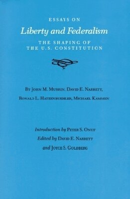 Texas A&M University Press, David E. Narrett, Joyce S. Goldberg - Essays Liberty & Federal #22, Inbunden