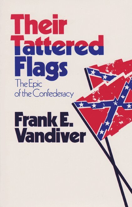 Frank E. Vandiver - Their Tattered Flags, Häftad. Tillgänglighet: Tillfälligt slut