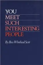 B. Scott - You Meet Interest People, Inbunden. Tillgänglighet: Tillfälligt slut