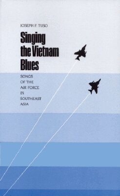 Joseph F. Tuso - Singing the Vietnam Blues, Häftad. Tillgänglighet: Tillfälligt slut