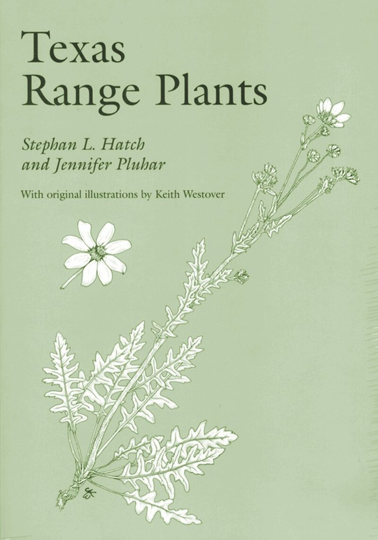 Hatch - Texas Range Plants, Inbunden. Tillgänglighet: Tillfälligt slut