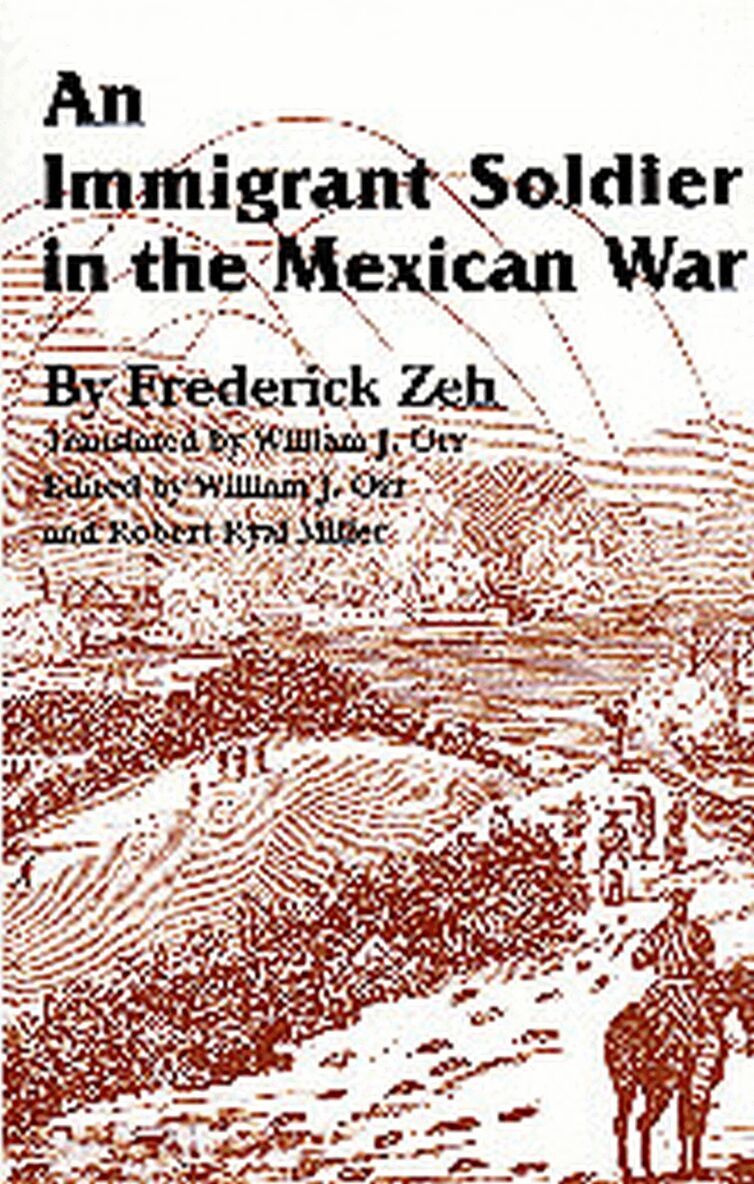 Frederick Zeh, William J Orr, Robert Ryal Miller - Immigrant Soldier in the Mexican War, Inbunden. Tillgänglighet: Tillfälligt slut