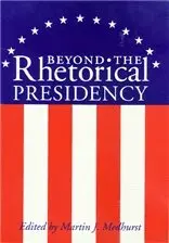 Martin J. Medhurst - Beyond the Rhetorical Presidency, Inbunden. Tillgänglighet: Tillfälligt slut