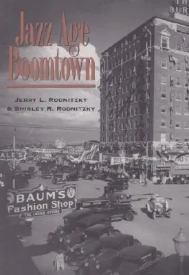 Jerry Rodnitzky, Shirley Rodnitzky - Jazz-Age Boomtown, Häftad. Tillgänglighet: Tillfälligt slut