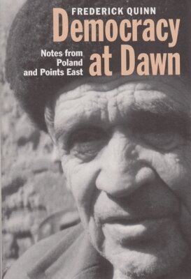 Frederick Quinn - Democracy at Dawn, Inbunden. Tillgänglighet: Tillfälligt slut