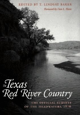 Baker- T.L, T. Lindsay Baker - Texas Red River Country, Inbunden. Tillgänglighet: Tillfälligt slut