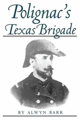 Alwyn Barr - Polignac's Texas Brigade, Häftad. Tillgänglighet: Lägg i varukorg