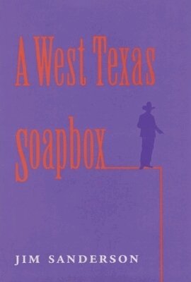 Sanderson - West Texas Soapbox, Inbunden. Tillgänglighet: Tillfälligt slut