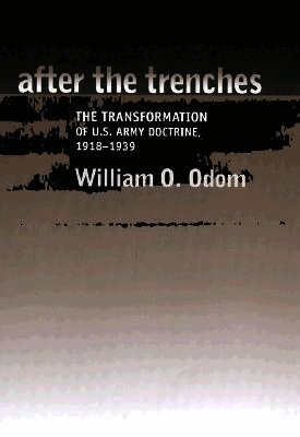 William O. Odom - After the Trenches, Inbunden. Tillgänglighet: Tillfälligt slut