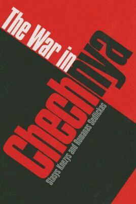 Stasys Knezys, Romanas Sedlickas - War in Chechnya, Inbunden. Tillgänglighet: Tillfälligt slut