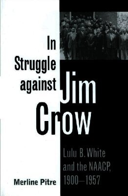 Merline Pitre - In Struggle Against Jim Crow, Inbunden. Tillgänglighet: Tillfälligt slut