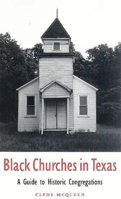 Clyde McQueen - Black Churches in Texas, Inbunden. Tillgänglighet: Tillfälligt slut