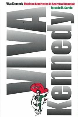 Ignacio M. Garcia - Viva Kennedy, Inbunden. Tillgänglighet: Tillfälligt slut