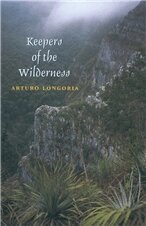 Arturo Longoria - Keepers of the Wilderness, Inbunden. Tillgänglighet: Tillfälligt slut