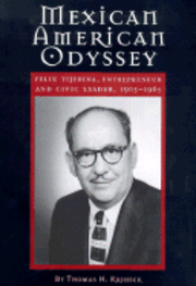 Thomas H. Kreneck - Mexican American Odyssey, Inbunden