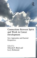 Connections Between Spirit and Work in Career Development