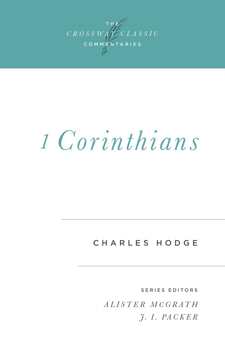 Charles Hodge, Alister McGrath, Alister Mcgrath, J I Packer - 1 Corinthians, Häftad. Tillgänglighet: Tillfälligt slut