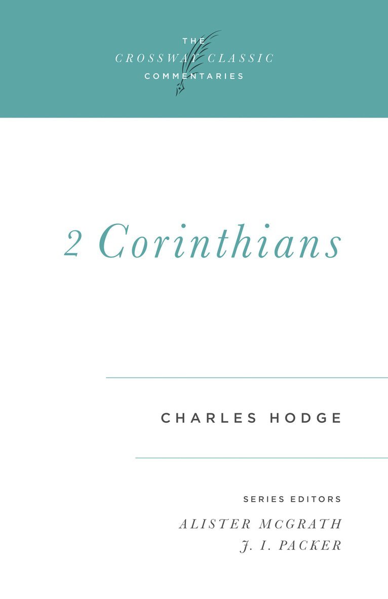 Charles Hodge, Alister McGrath, Alister Mcgrath, J I Packer - 2 Corinthians, Häftad. Tillgänglighet: Tillfälligt slut