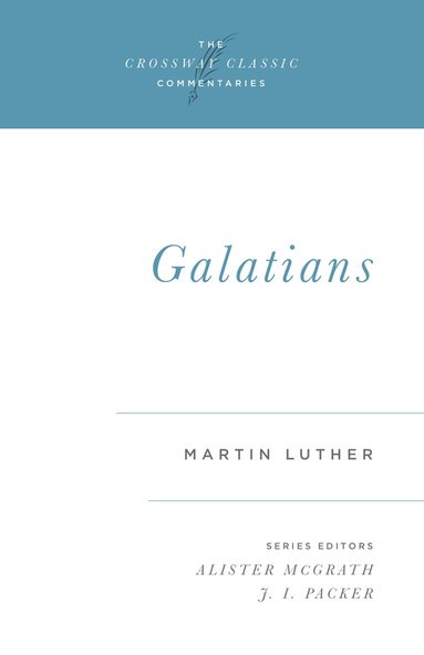 Martin Luther, Alister McGrath - Galatians, Häftad