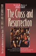 The Cross and the Resurrection