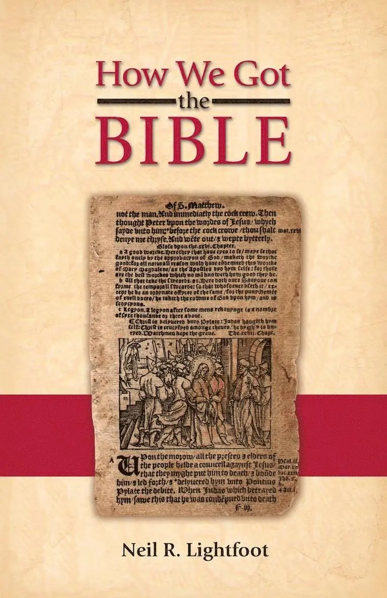 Neil R Lightfoot - How We Got the Bible, Häftad. Tillgänglighet: Lägg i varukorg