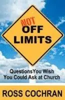 Ross Cochran - Not Off Limits: Questions You Wish You Could Ask at Church, Häftad. Tillgänglighet: Lägg i varukorg