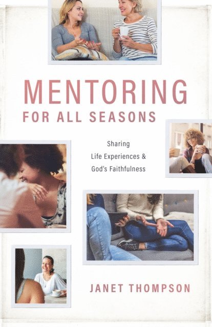 Janet Thompson - Mentoring For All Seasons, E-bok