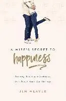 Jen Weaver - A Wife's Secret to Happiness: Receiving, Honoring, and Celebrating God's Role for You in Your Marriage, Häftad. Tillgänglighet: Lägg i varukorg
