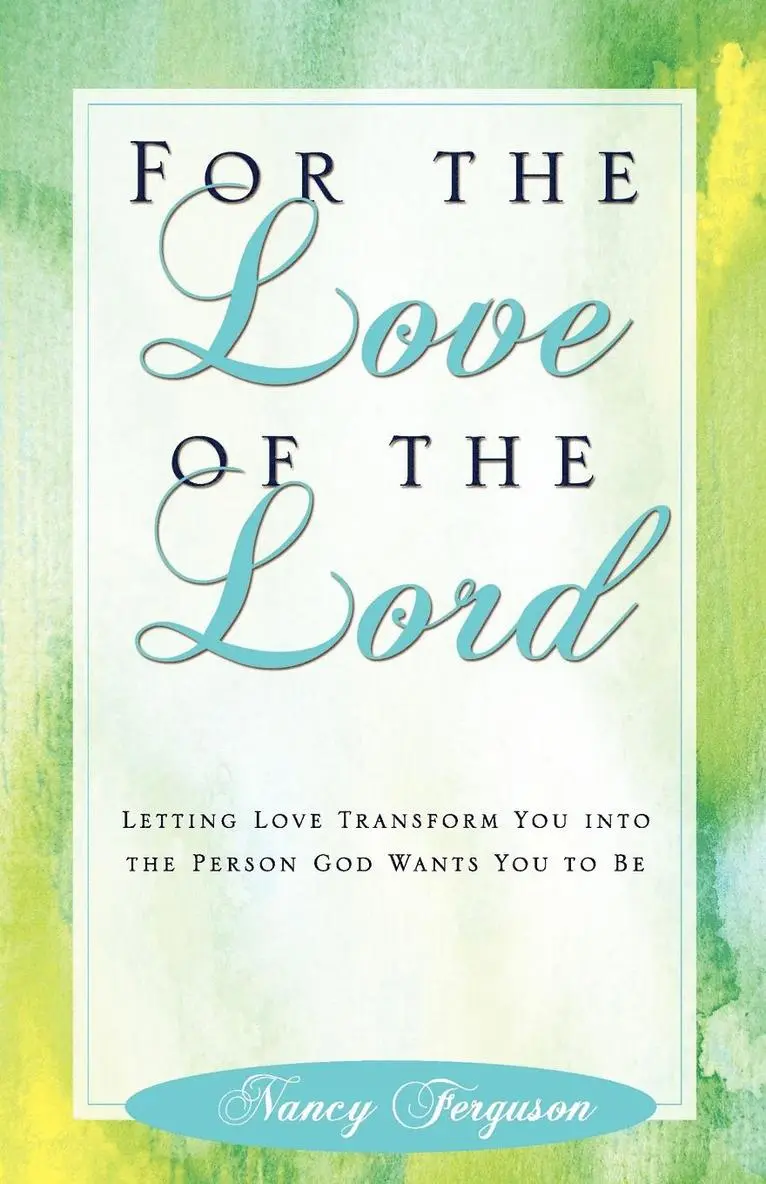 Nancy Ferguson - For the Love of the Lord, Häftad. Tillgänglighet: Lägg i varukorg