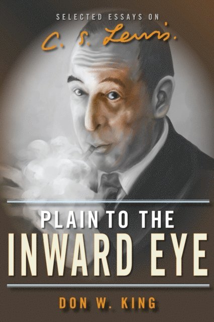 Don W. King - Plain to the Inward Eye, E-bok