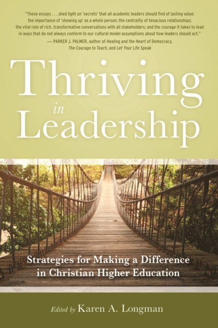 Karen A. Longman - Thriving in Leadership, E-bok