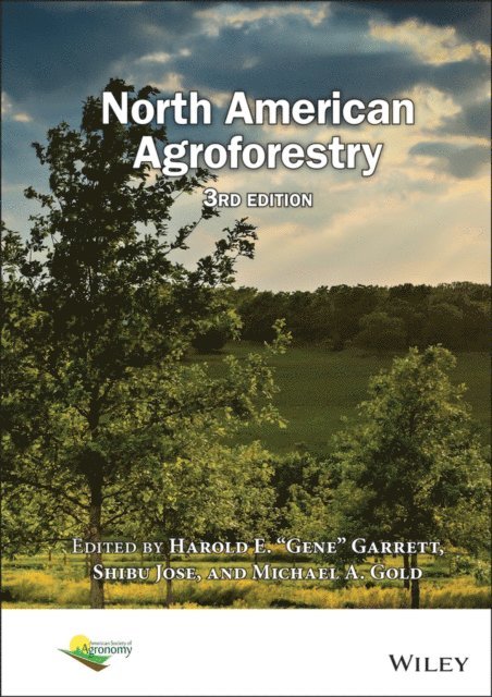 Michael A. Gold, Shibu Jose, Harold E. Gene Garrett - North American Agroforestry, E-bok