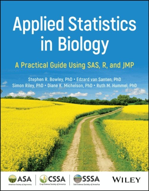 Ruth M. Hummel, Diane K. Michelson, Simon Riley, Edzard van Santen, Stephen R. Bowley - Applied Statistics in Biology, E-bok