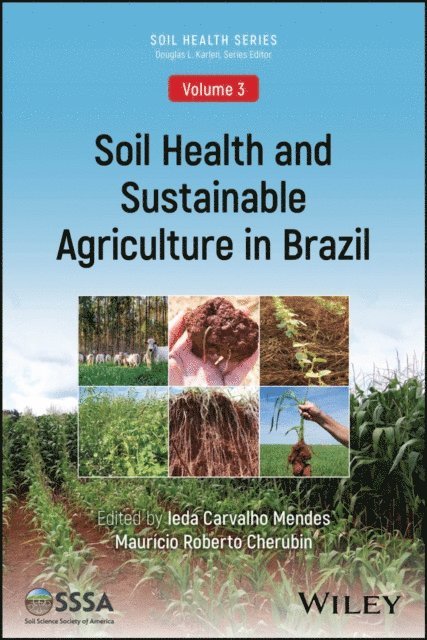 Mauricio Roberto Cherubin, Ieda Carvalho Mendes - Soil Health and Sustainable Agriculture in Brazil, E-bok