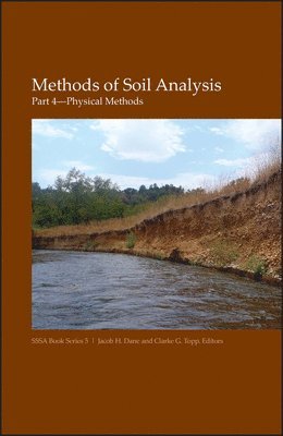 Jacob H. Dane, Clarke G. Topp - Methods of Soil Analysis, Part 4, Inbunden. Tillgänglighet: Tillfälligt slut