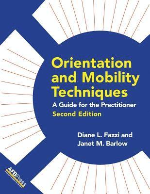 Diane L Fazzi - Orientation and Mobility Techniques, Häftad. Tillgänglighet: Lägg i varukorg