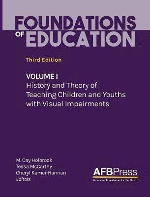 M Cay Holbrook, Tessa McCarthy, Cheryl Kamei-Hannan - Foundations of Education, Inbunden