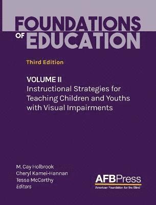 M Cay Holbrook, Cheryl Kamei-Hannan, Tessa McCarthy - Foundations of Education, Inbunden