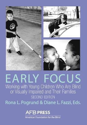 American Foundation for the Blind, Rona L Pogrund, Rona L Pogrund - Early Focus, Häftad