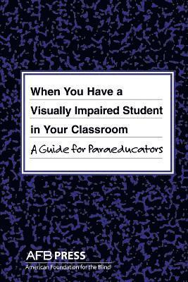 Joanne Russotti, Rona Shaw - When You Have a Visually Impaired Student in Your Classroom, Häftad