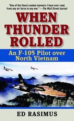 Ed Rasimus - When Thunder Rolled: An F-105 Pilot Over North Vietnam, Pocket