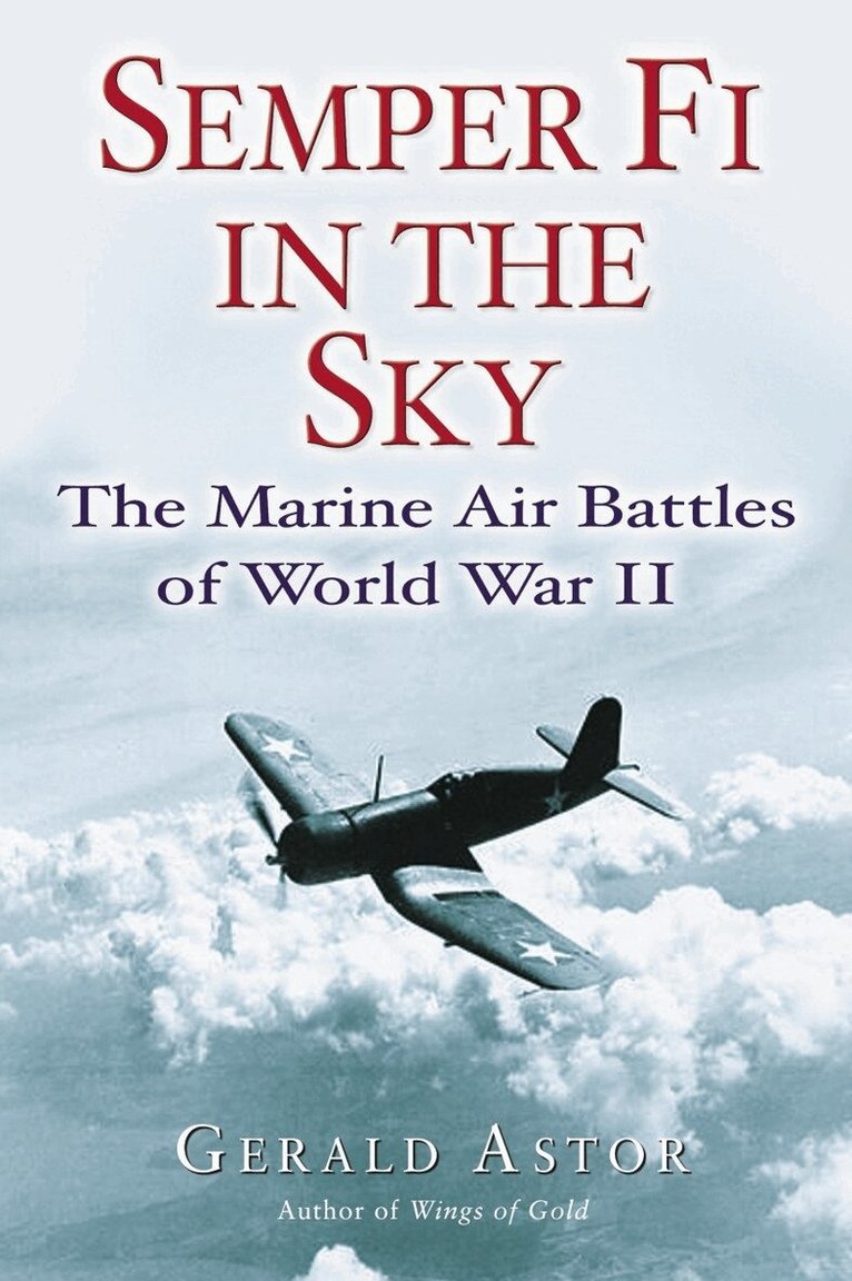 Gerald Astor - Semper Fi in the Sky, Häftad. Tillgänglighet: Lägg i varukorg