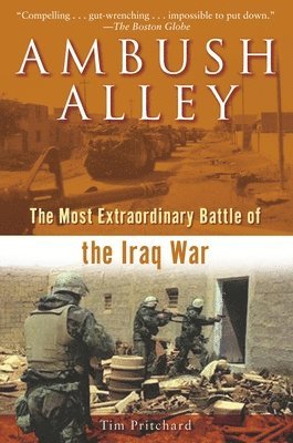 Tim Pritchard - Ambush Alley: The Most Extraordinary Battle of the Iraq War, Häftad. Tillgänglighet: Lägg i varukorg
