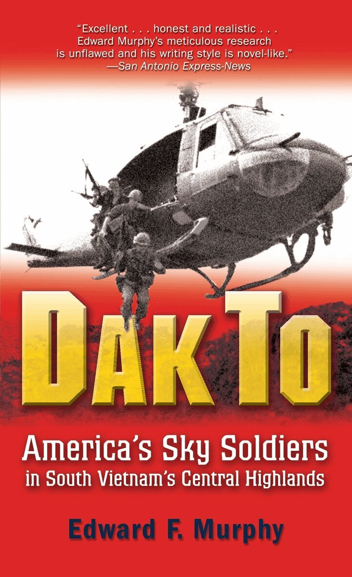 Edward F Murphy - Dak To, Häftad
