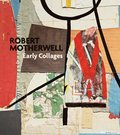 Robert Motherwell:Early Collages